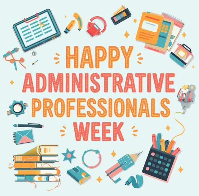 Administrative Professionals Week, April 20-24, 2026 - words in orange and light red in the center. Office supplies around the outside such as pencil, books, pens,