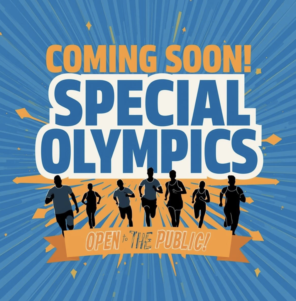 Coming soon - Special Olympics - Open to the public, (blue background with orange letters, silhouettes of runners) 