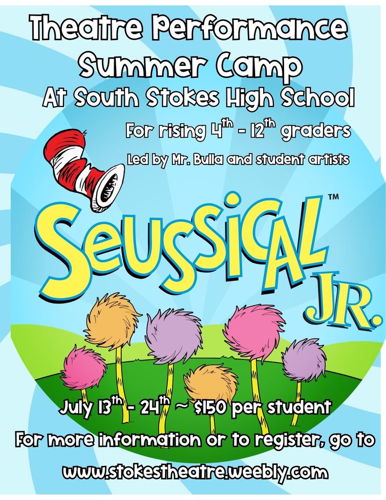 South Stokes High School Summer Camp refer to the website for more information - http://stokestheatre.weebly.com