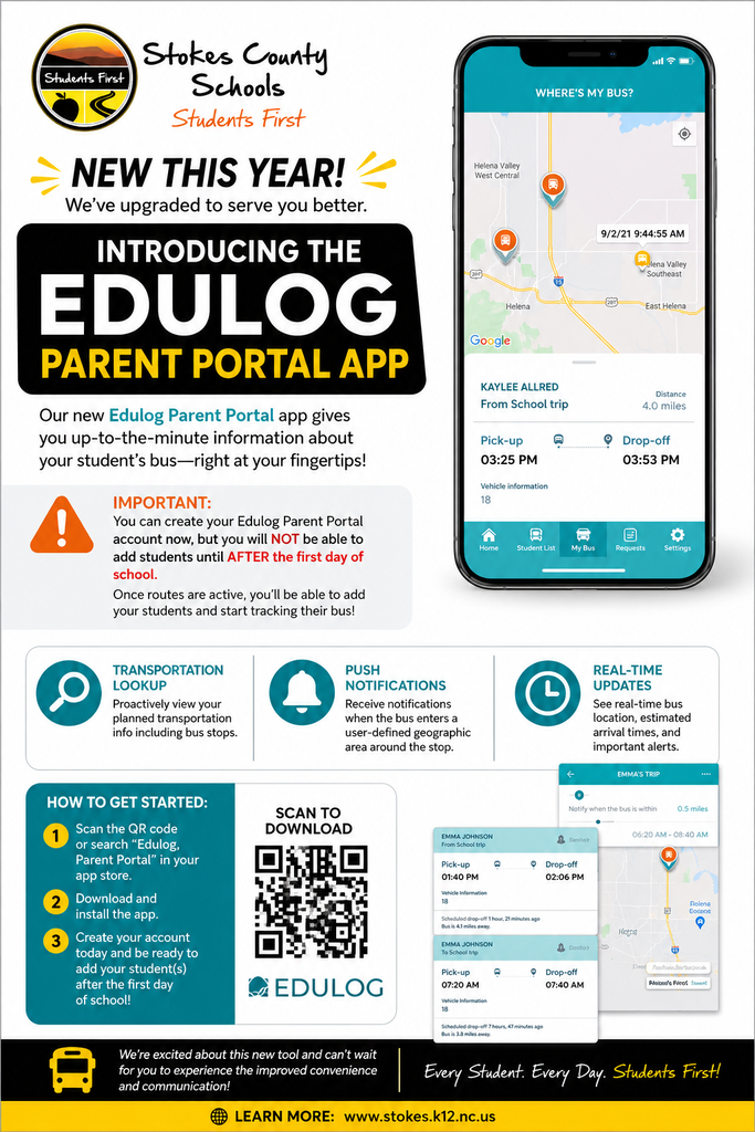 Promotional graphic from Stokes County Schools announcing the new Edulog Parent Portal App. The graphic features a smartphone displaying a live bus tracking map and explains that the app provides real-time bus locations, transportation lookup, push notifications, and estimated arrival times. Families can create an account now, but students cannot be added until after the first day of school when bus routes are active. The graphic includes three setup steps: download the Edulog Parent Portal app, create an account, and add students after the first day of school. A QR code is provided for downloading the app, along with a link to www.stokes.k12.nc.us for more information.