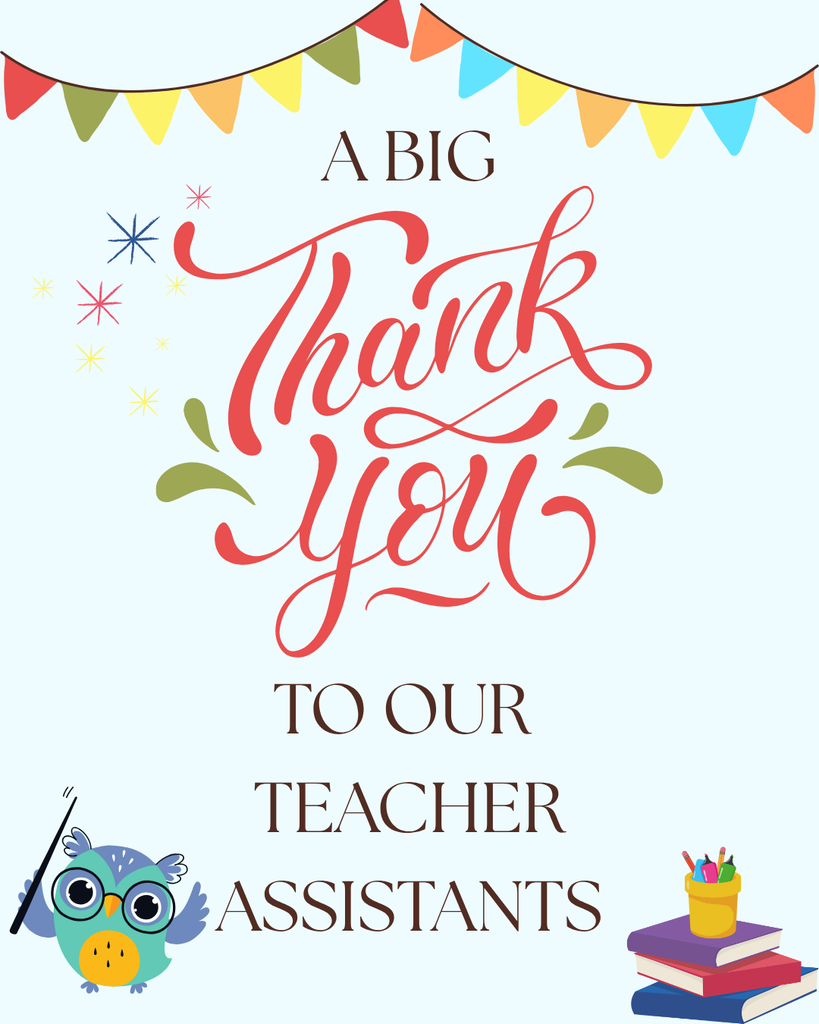 Text - A big thank you to our teacher assistants - owl in the left bottom. Stack of books with pencil cup in the right bottom.