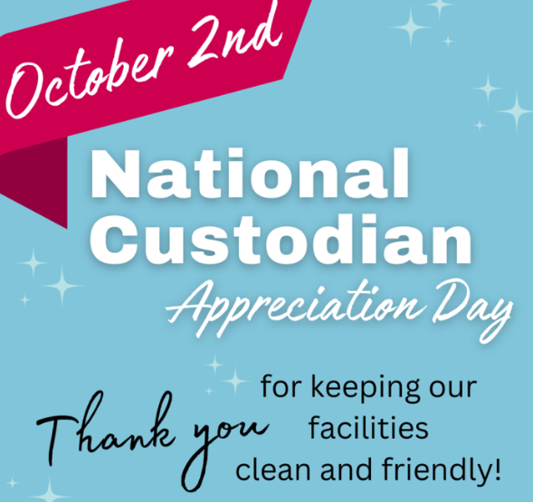 October 2nd in white font on a red banner. Blue background with the words National Custodian Appreciation Day in white text. Thank you for keeping our facilities clean and friendly in black colored text.