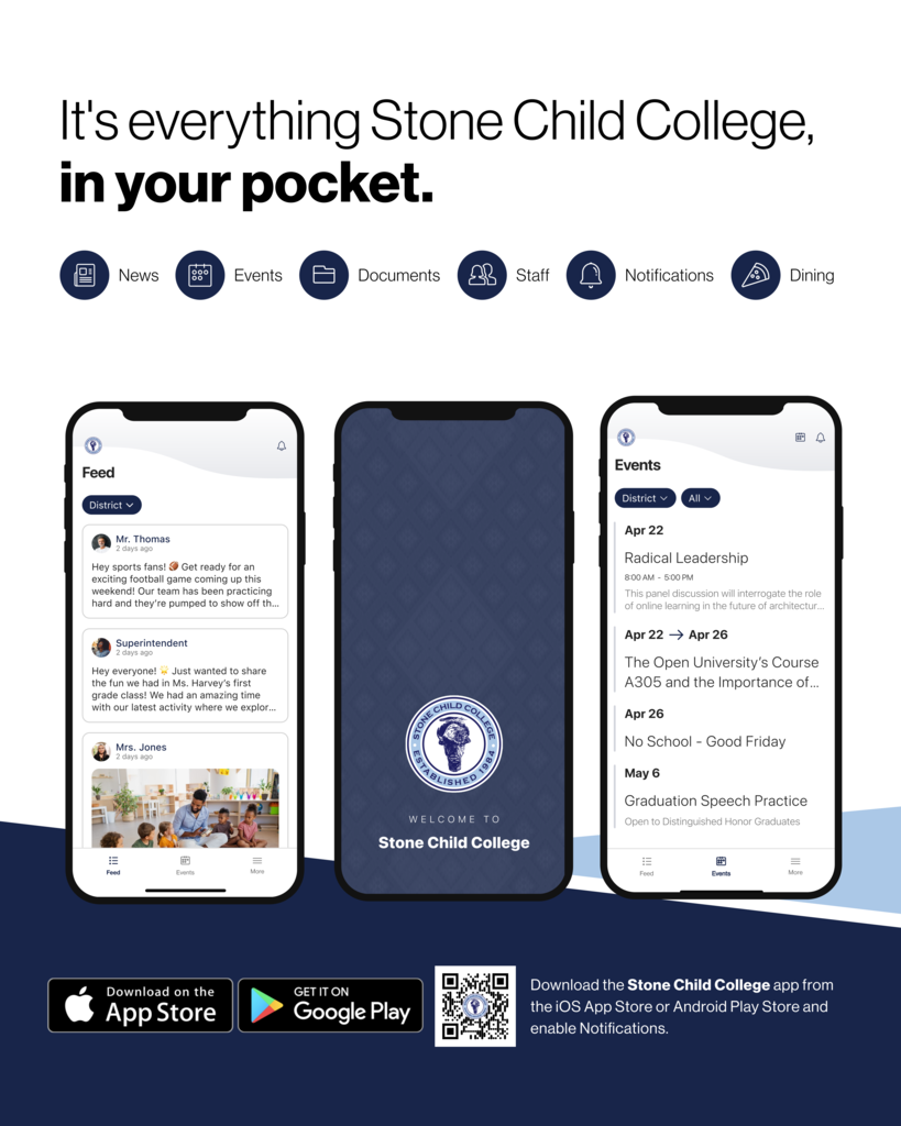Its everything Stone Child College in your pocket. Download the stone child app from the iOS App Store or Android Play Store and enable notifications.
