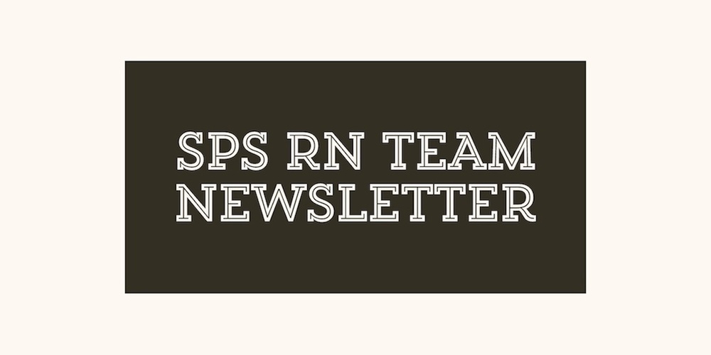 SPS RN Team Newsletter