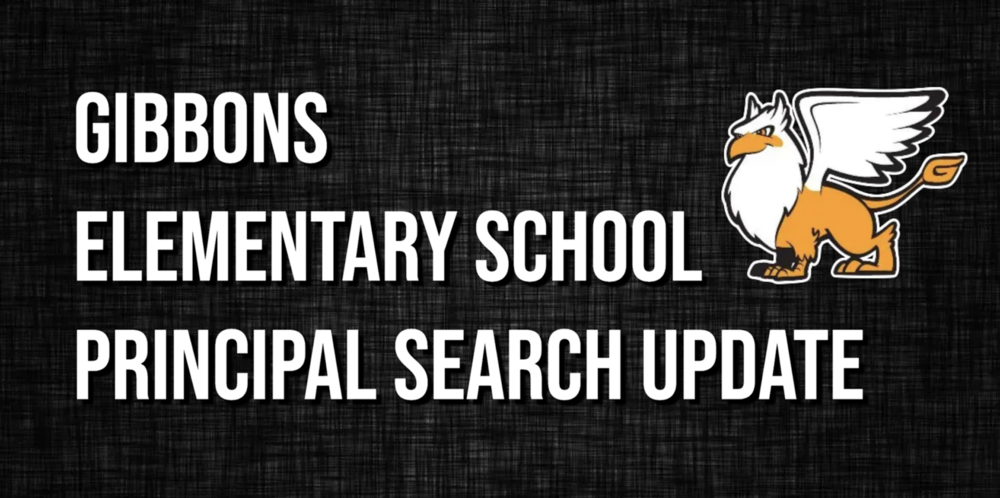 Gibbons Elementary School Principal Search Update