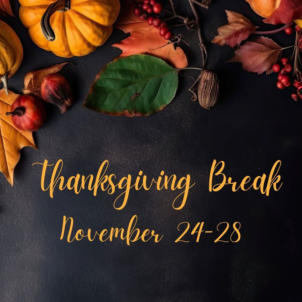 Thanksgiving Break