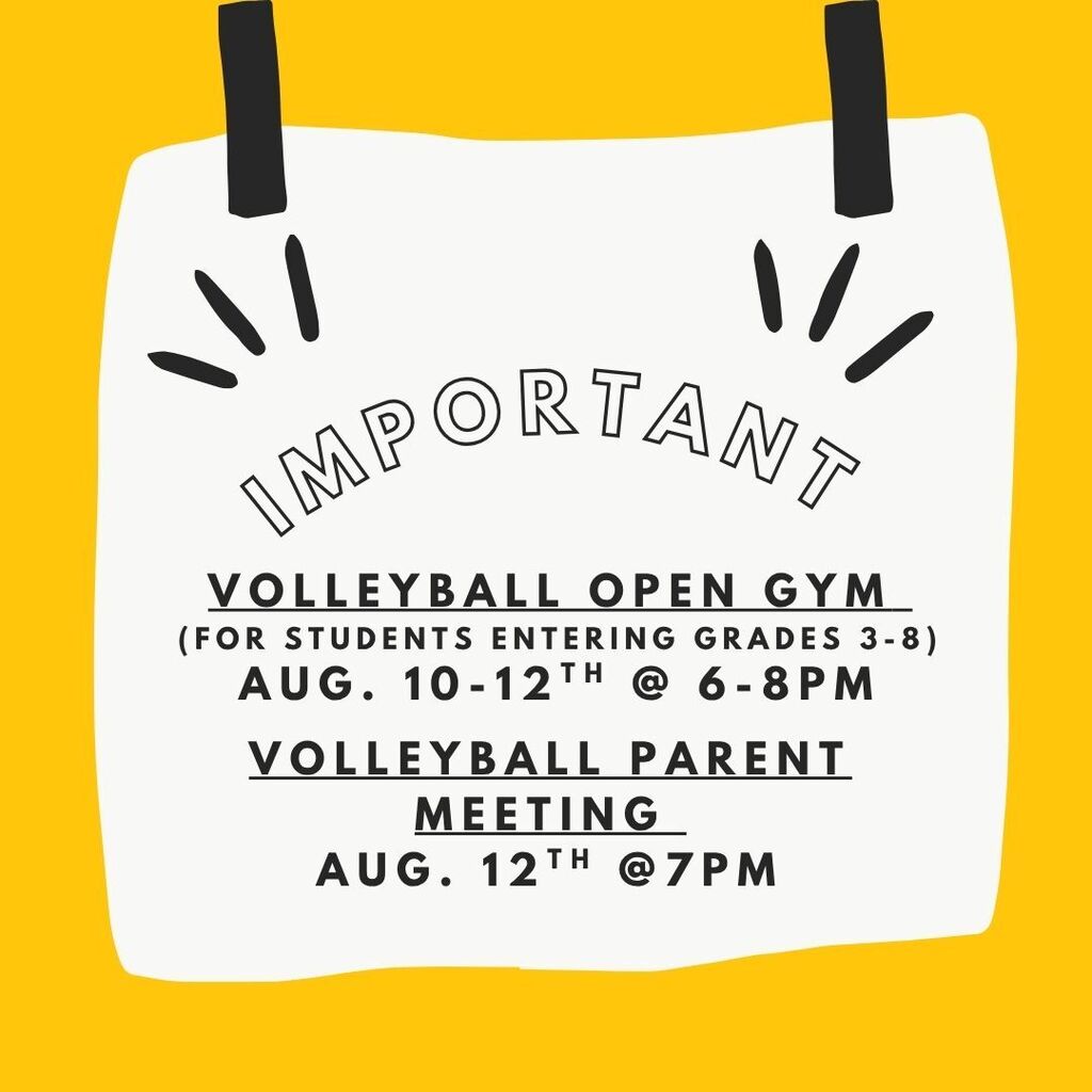 reminder about volleyball Open gym and parent meeting 