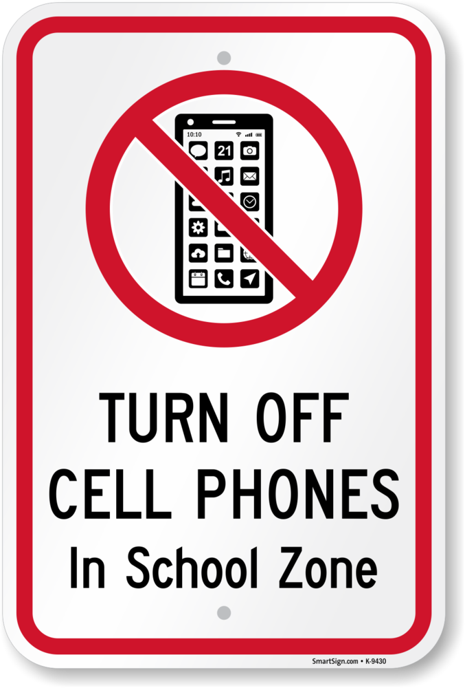 No Cell phones
