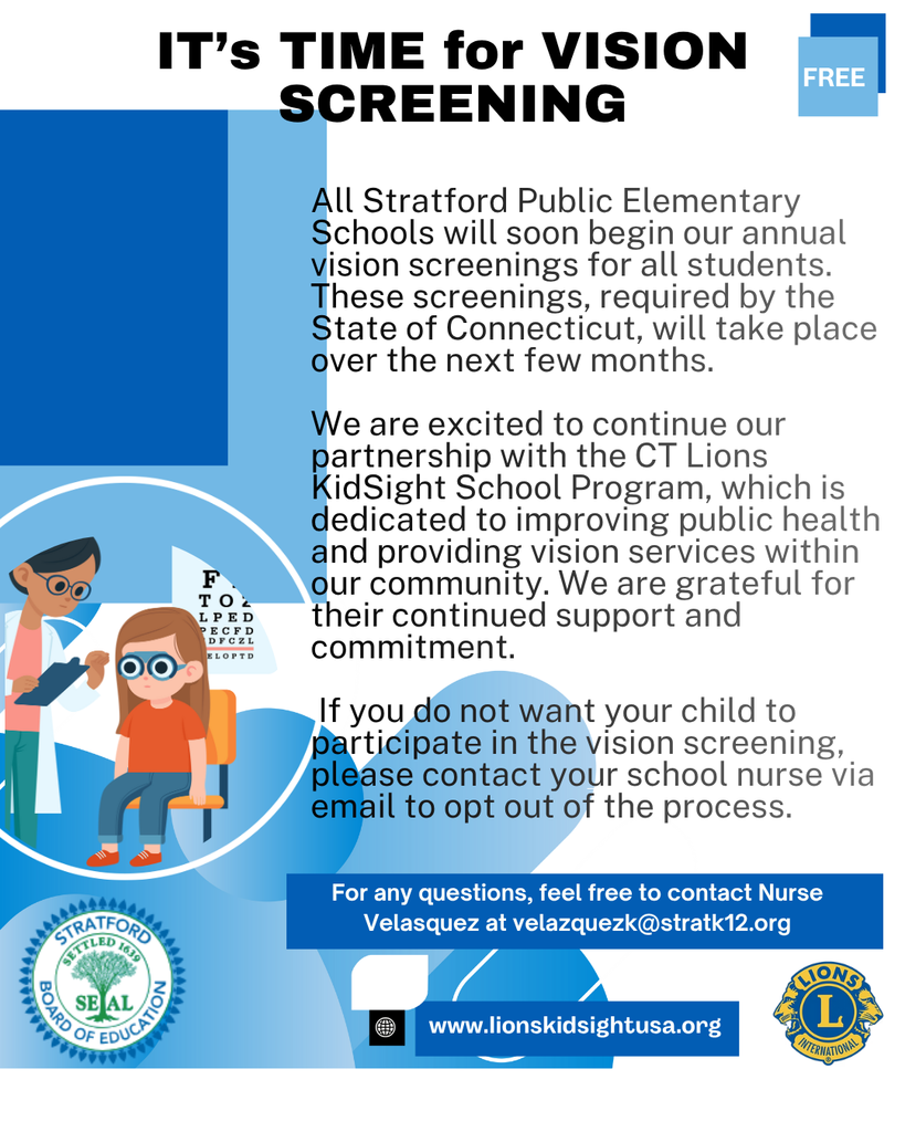 Free Vision Screen for all Stratford Public Elementary School students that is required by the State of Connecticut.