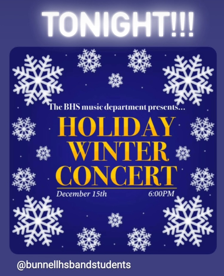 Bunnell’s Annual Winter Concert  is TONIGHT!