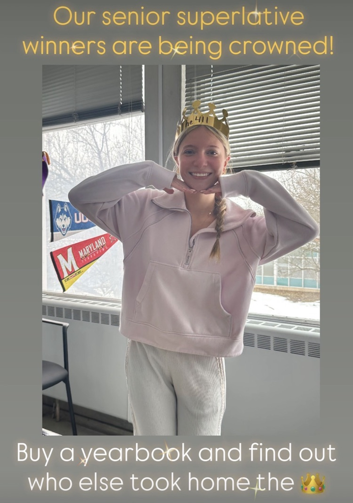 SENIOR SUPERLATIVES ARE OUT! Buy a yearbook today!