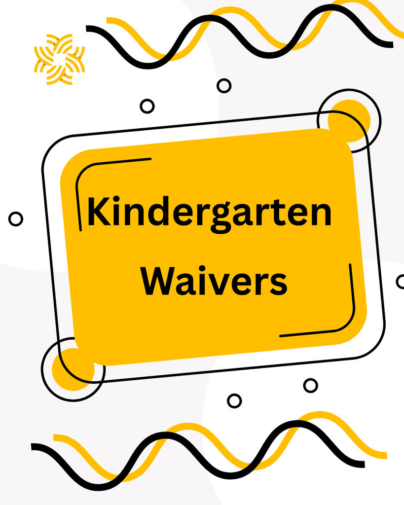 Kindergarten Waivers
