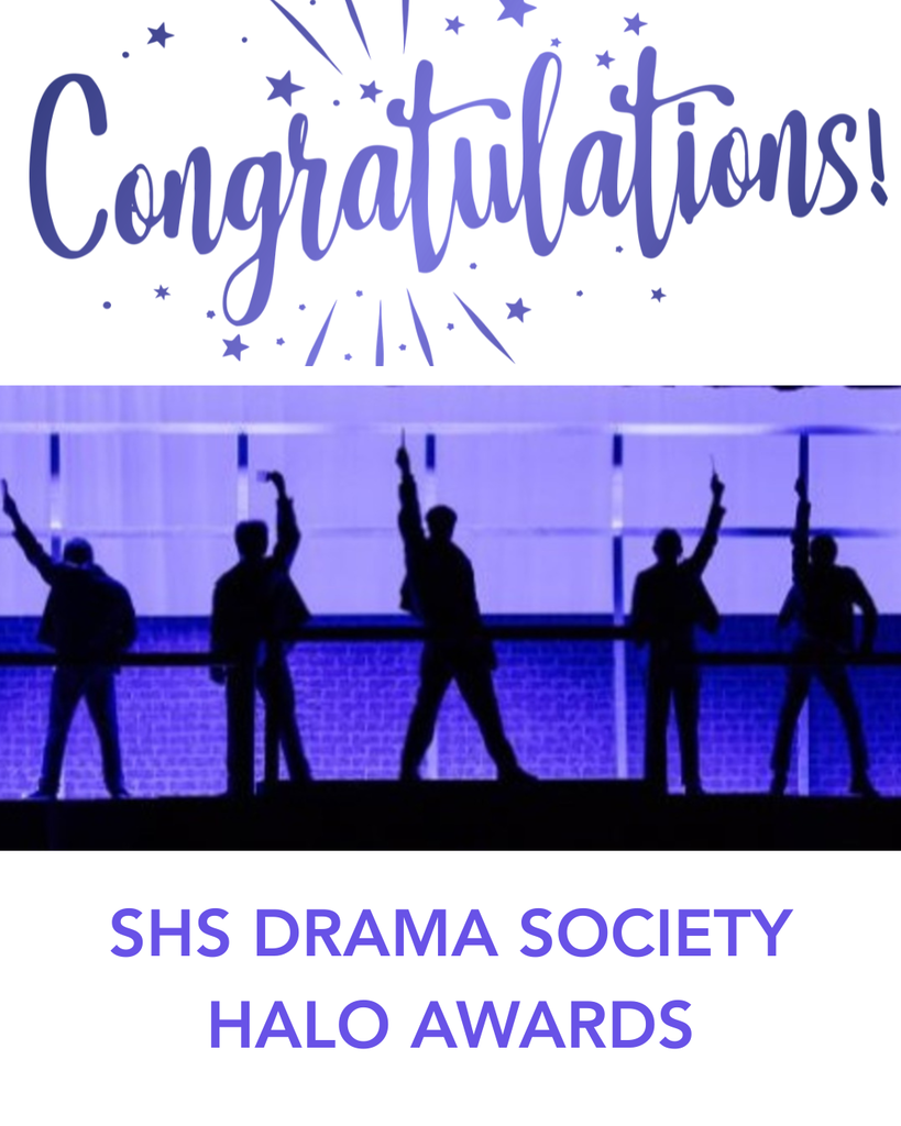 SHS DRAMA SOCIETY HALO AWARDS
