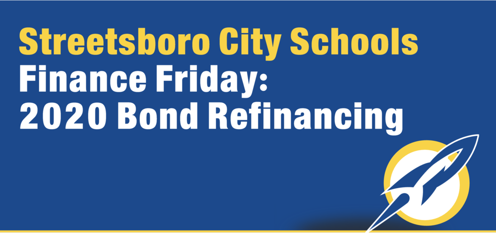 Finance Friday: 2020 Bond Refinancing
