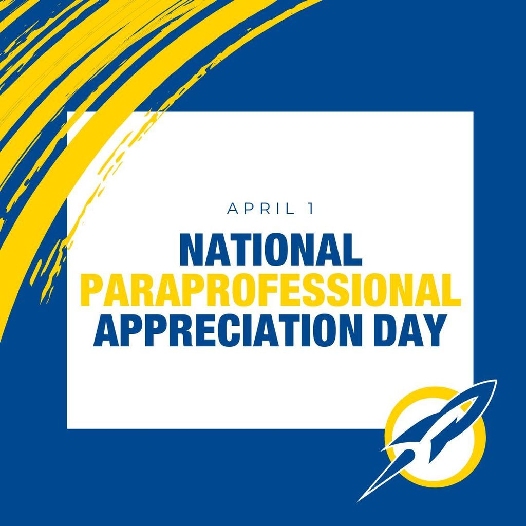 Decorative graphic with a blue and yellow color scheme featuring the text "April National Paraprofessional Appreciation Day."