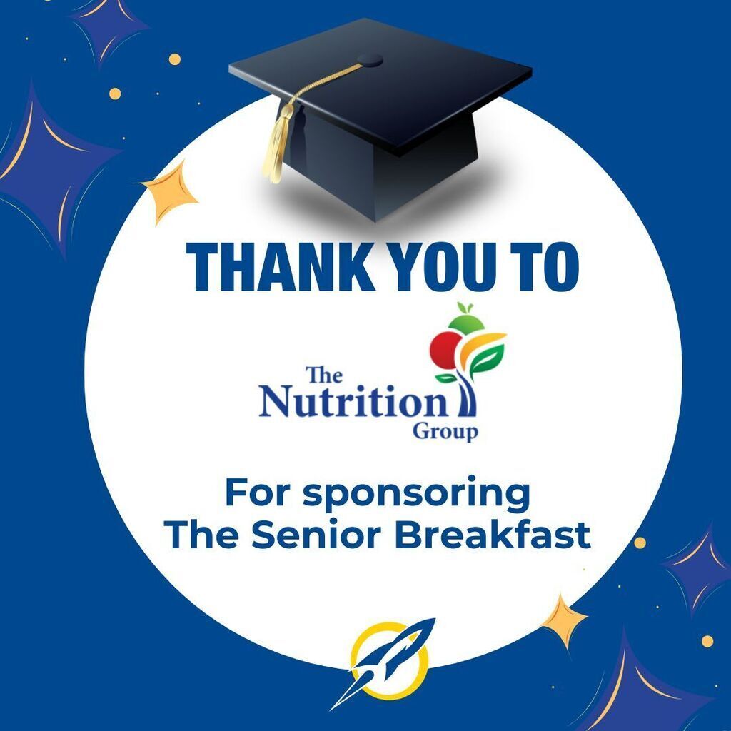 A blue graphic with sparkle decorations and a graduation cap thanking The Nutrition Group for sponsoring the Senior Breakfast. The Nutrition Group logo, featuring colorful fruit and a leaf design, is displayed in the center of a white circle. A rocket ship icon appears at the bottom.