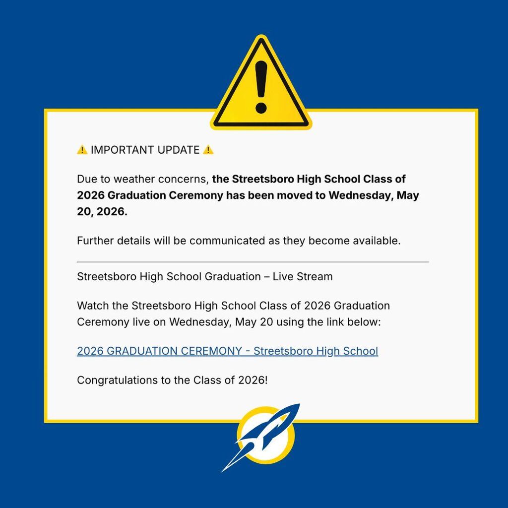 ⚠️ IMPORTANT UPDATE ⚠️ Due to weather concerns, the Streetsboro High School Class of 2026 Graduation Ceremony has been moved to Wednesday, May 20, 2026. Further details will be communicated as they become available.  Watch the SHS 2026 Graduation Ceremony live on Wednesday, May 20 using the link below: https://www.youtube.com/live/ZbLUvxZvBVI?si=6FO_KIhKVdX9JQG-