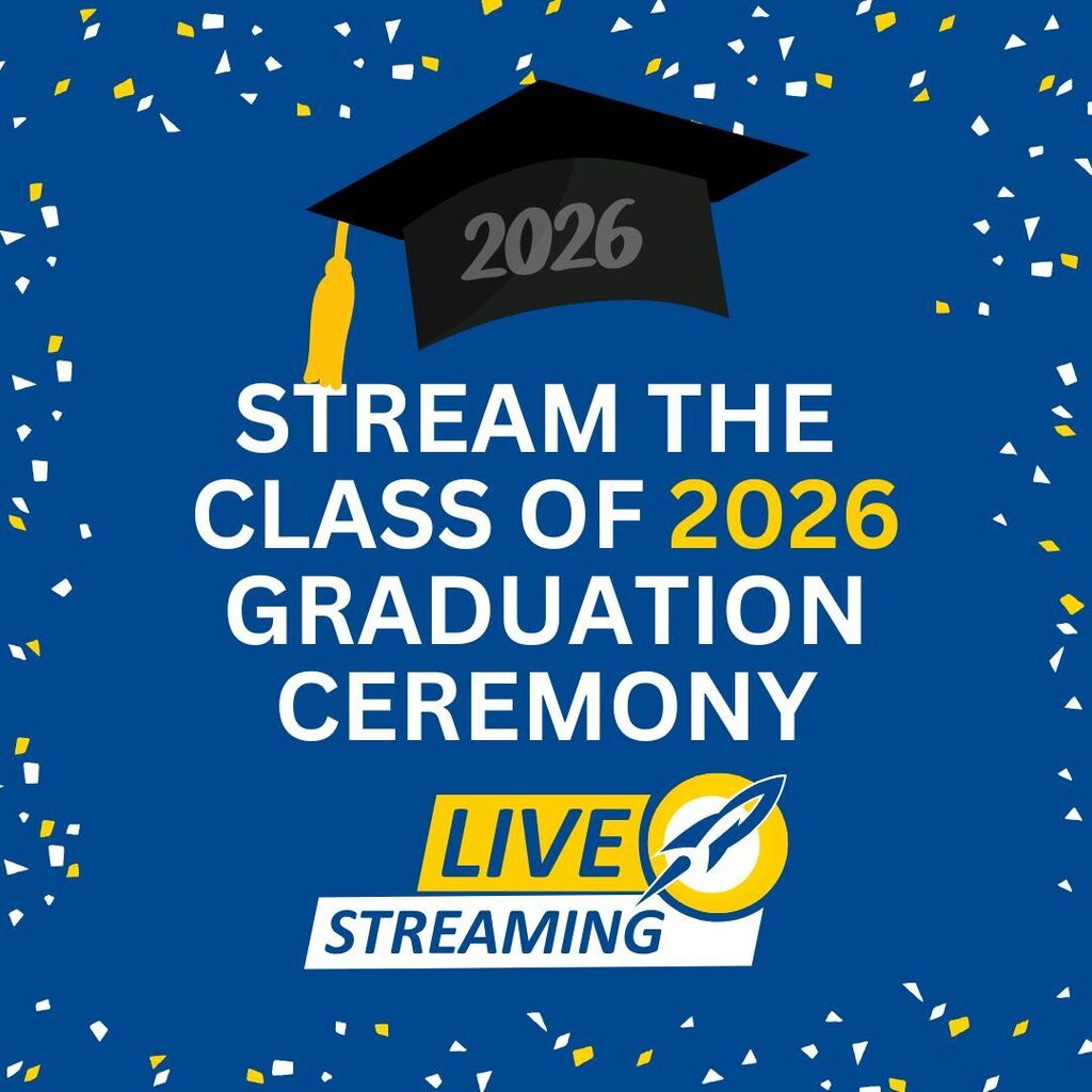 Blue bacgkround. White text in all caps: STREAM THE CLASS OF 2026 GRADUATION CEREMONY. 2026 is in yellow. Grad cap at the tiop that says 2026. White and yellow confetti border. Live Streaming icon with streetsboro logo on bottom
