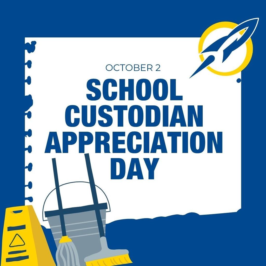 Blue graphic reading "October 2: School Custodian Appreciation Day," with an illustrated mop, bucket, and wet floor sign and a rocket logo.
