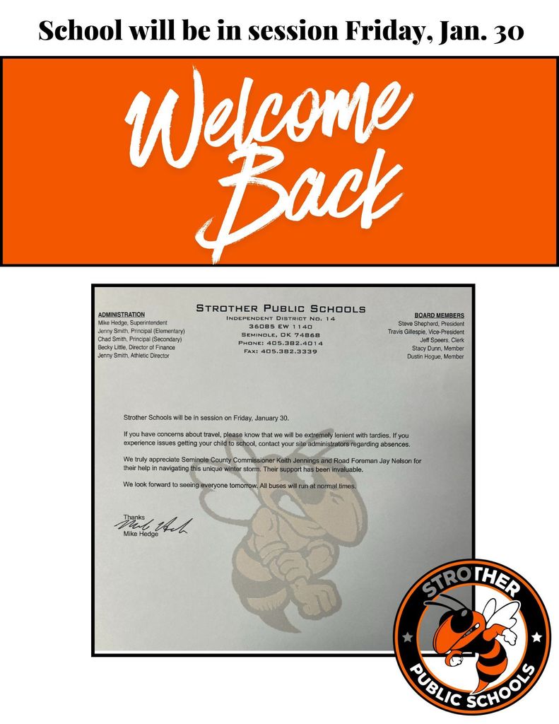 Strother Schools will be in session Friday, January 30. A big thank you to Seminole County Commissioner Keith Jennings and Road Foreman Jay Nelson for their help navigating this winter storm. We appreciate you.