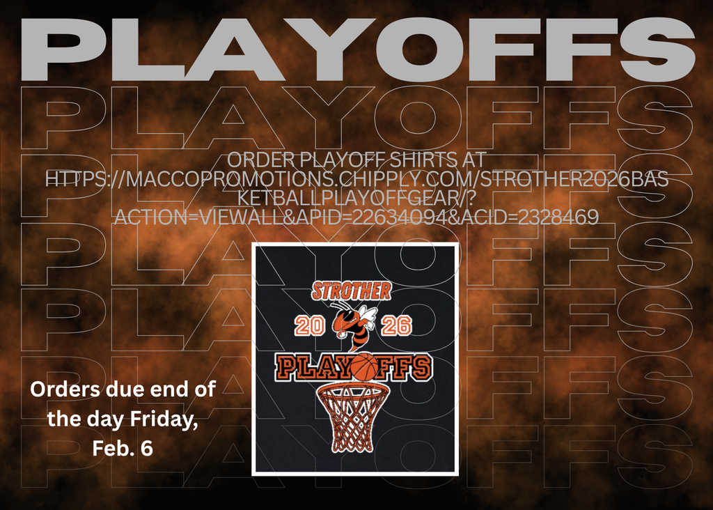Playoff Shirts. Orders have to be in by the end of the day Friday, February 6. Order online at https://maccopromotions.chipply.com/strother2026basketballplayoffgear/?action=viewall&apid=22634094&acid=2328469
