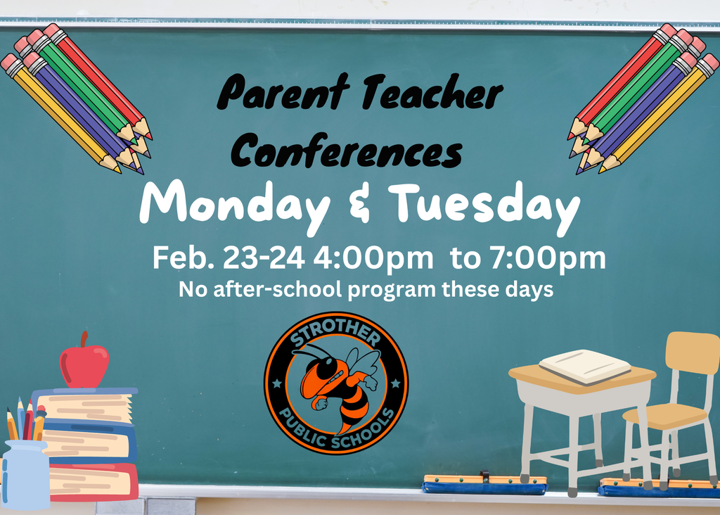 Parent Teacher Conferences Feb. 23 and 24 4-7