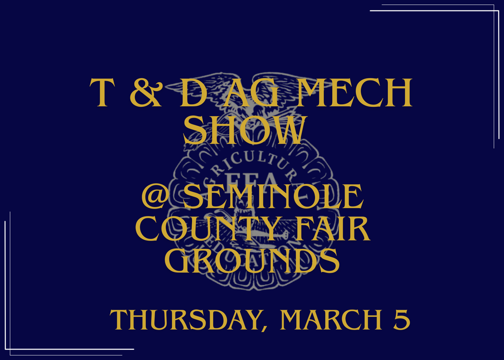 Ag Mech show March 5 Seminole County Fair Grounds