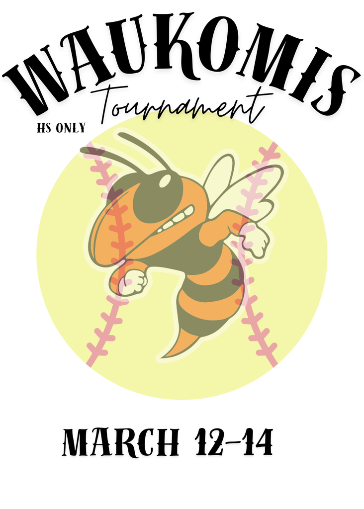 WAUKOMIS Tournament March 12-14 softball