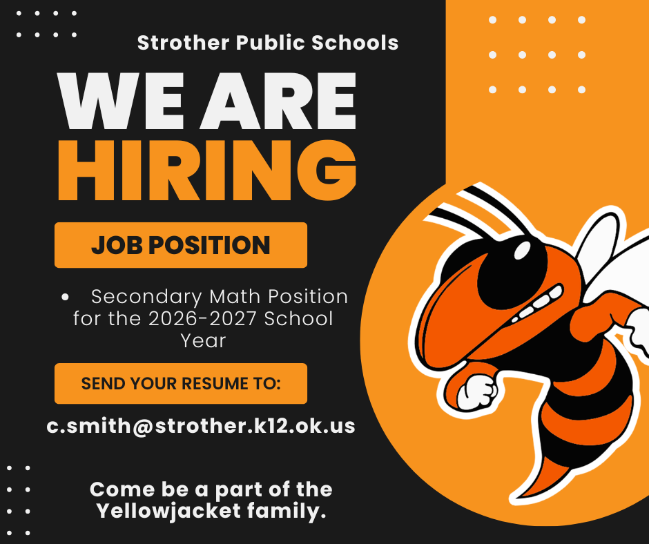 we are hiring a secondary math teacher send resume to c.smith@strother.k12.ok.us