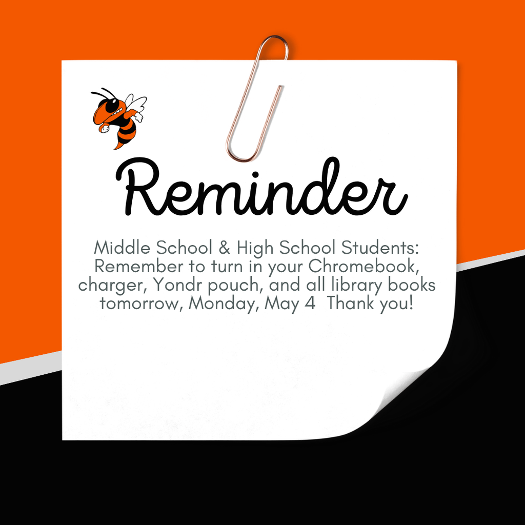 Reminder to turn in electronics May 4