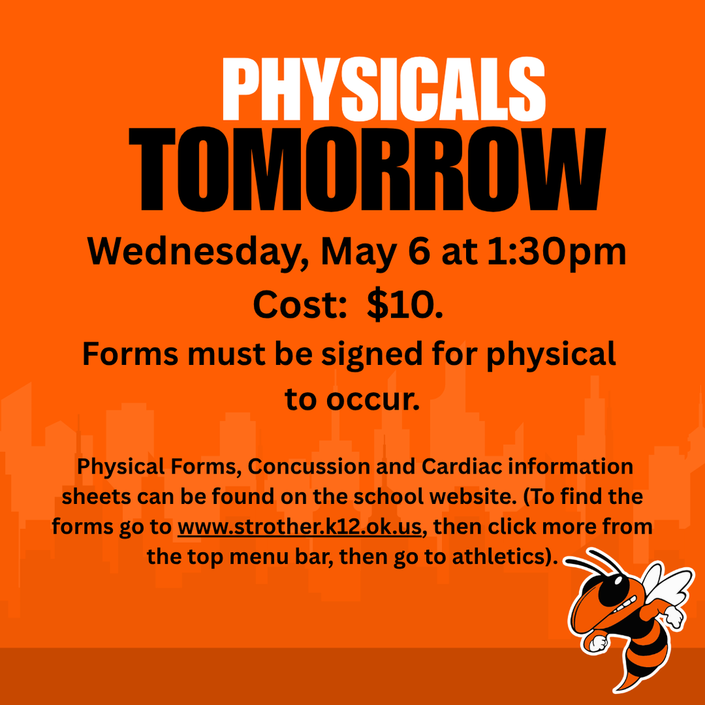 Physicals Wed. May 6 at 1:30