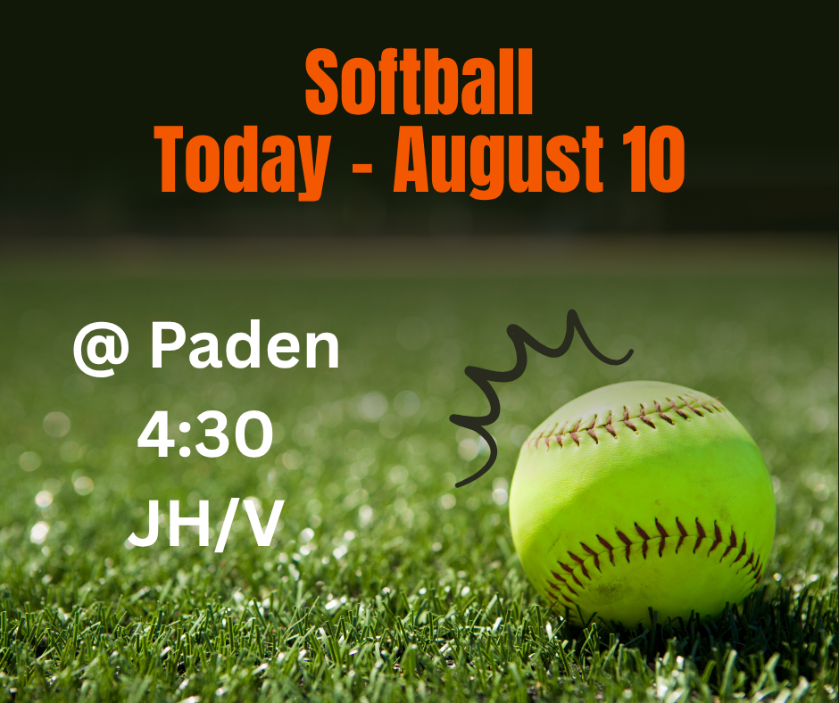 Softball at Paden at 4:30pm
