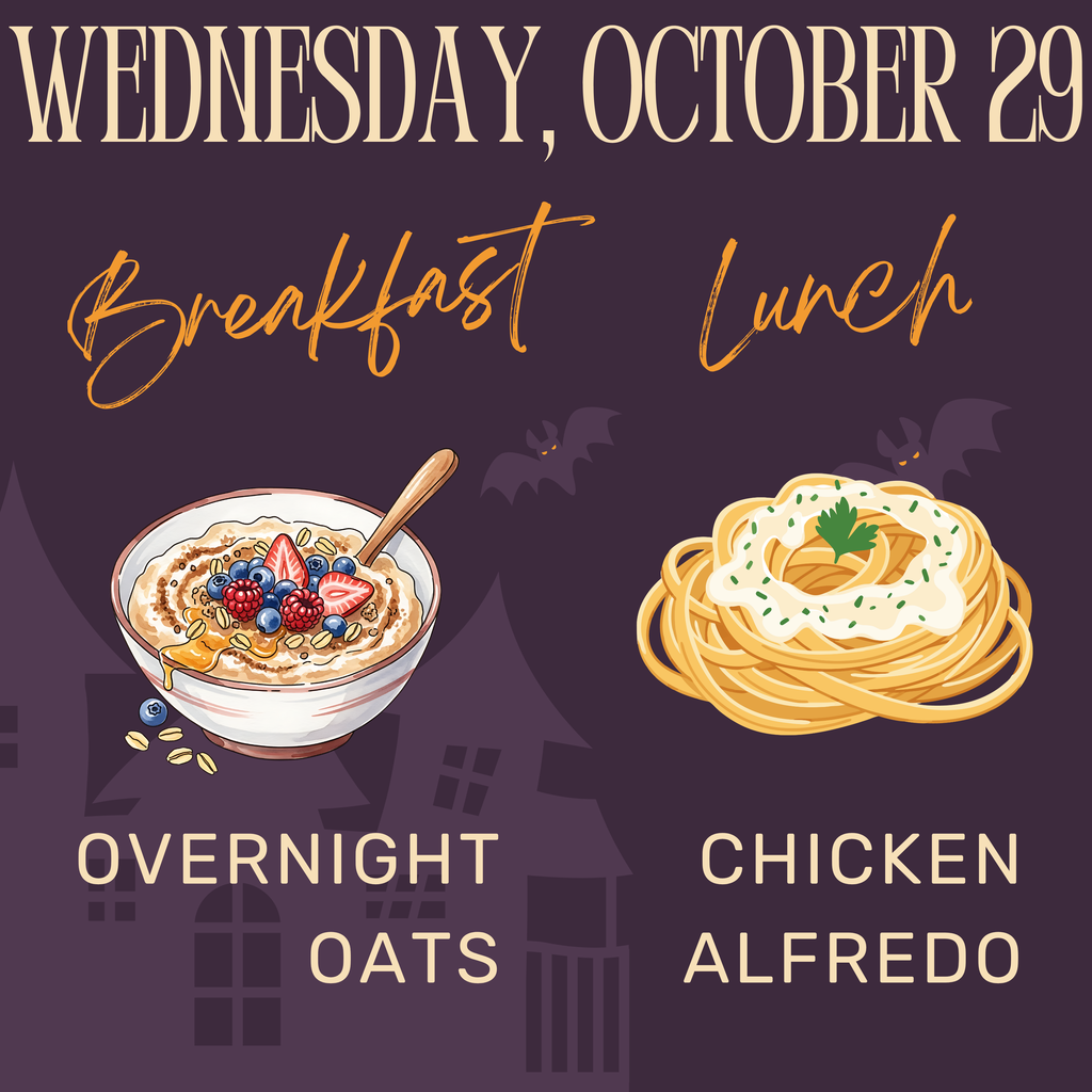 Breakfast and Lunch for Wednesday, October 29
