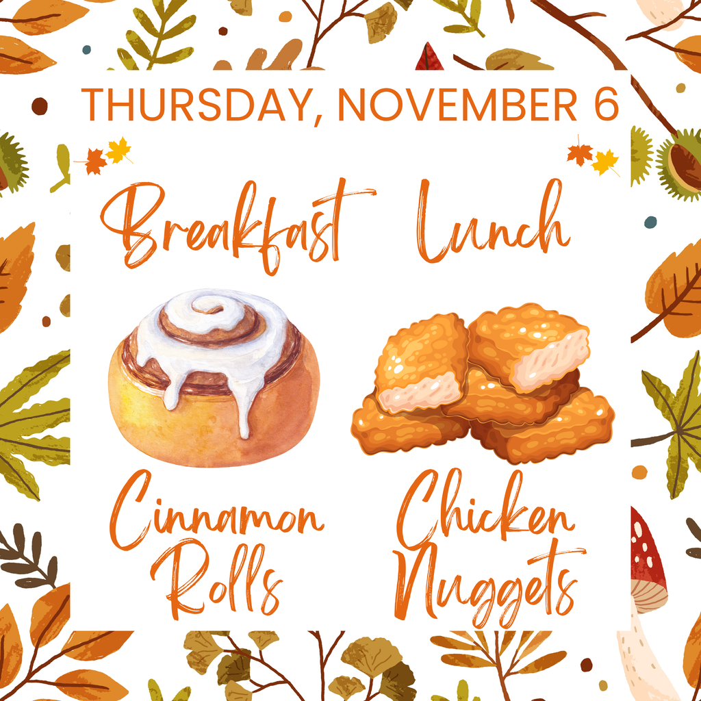 Breakfast and Lunch for Thursday, November 6
