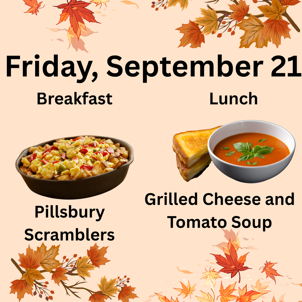 Breakfast and Lunch for Friday, September 21.