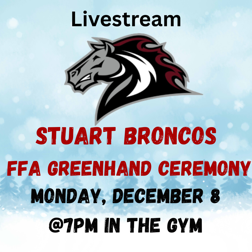 Livestream information for FFA Greenhand ceremony: https://bit.ly/stuartbroncos