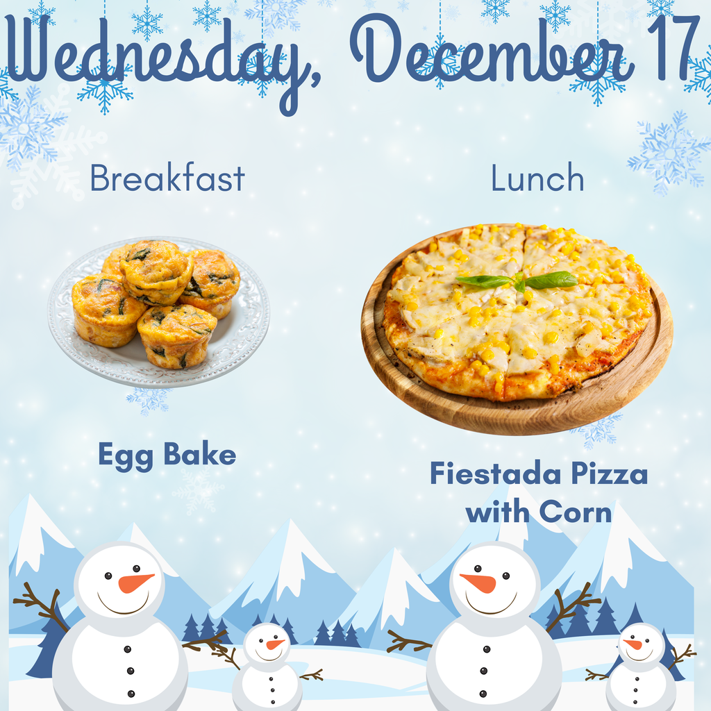 Breakfast and Lunch for Wednesday, December 17.