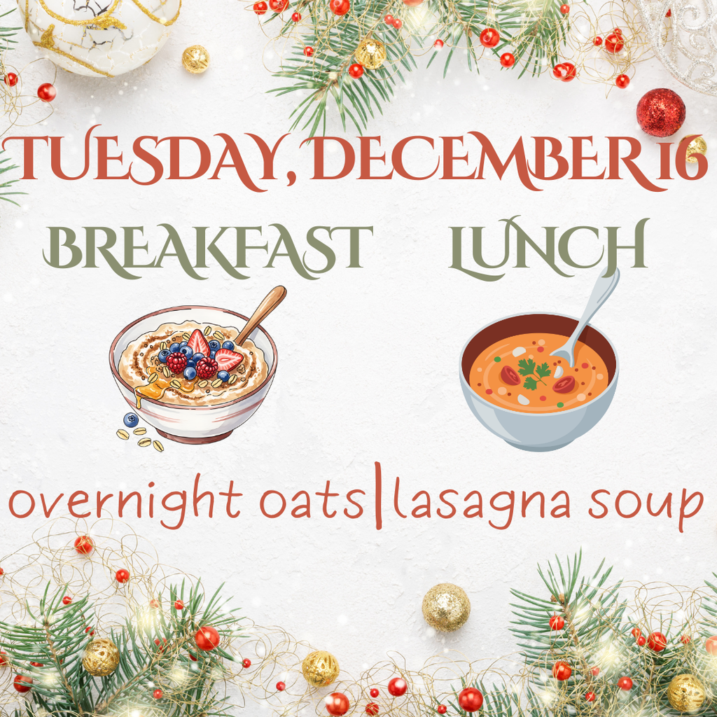 Breakfast and Lunch for Tuesday, December 16