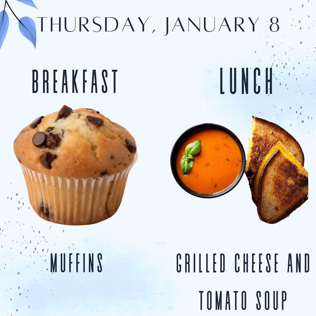 Breakfast and Lunch for Thursday, January 8.