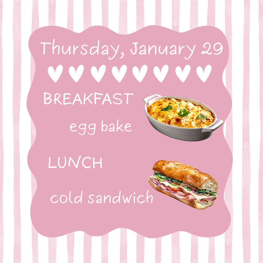 Breakfast and Lunch for Thursday, January 29