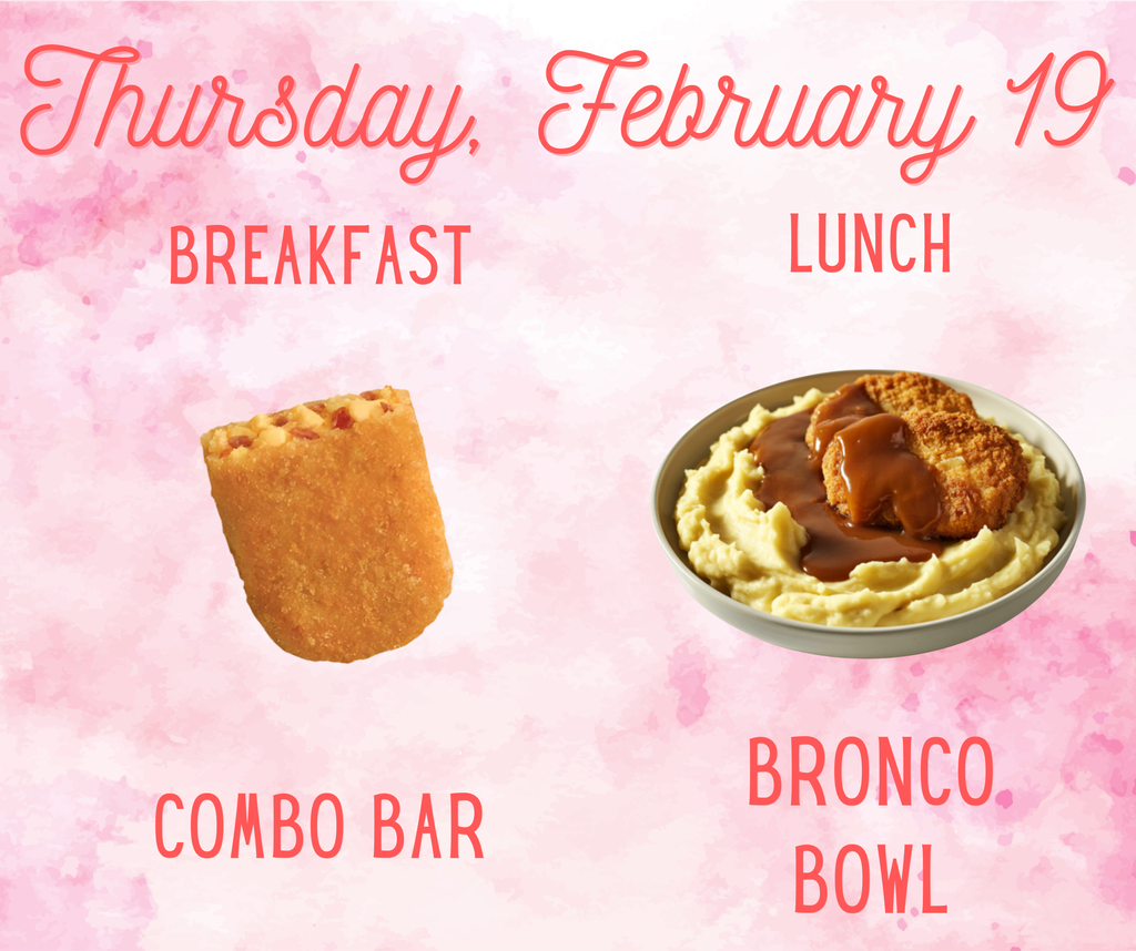 Breakfast and Lunch for Thursday, February 19.