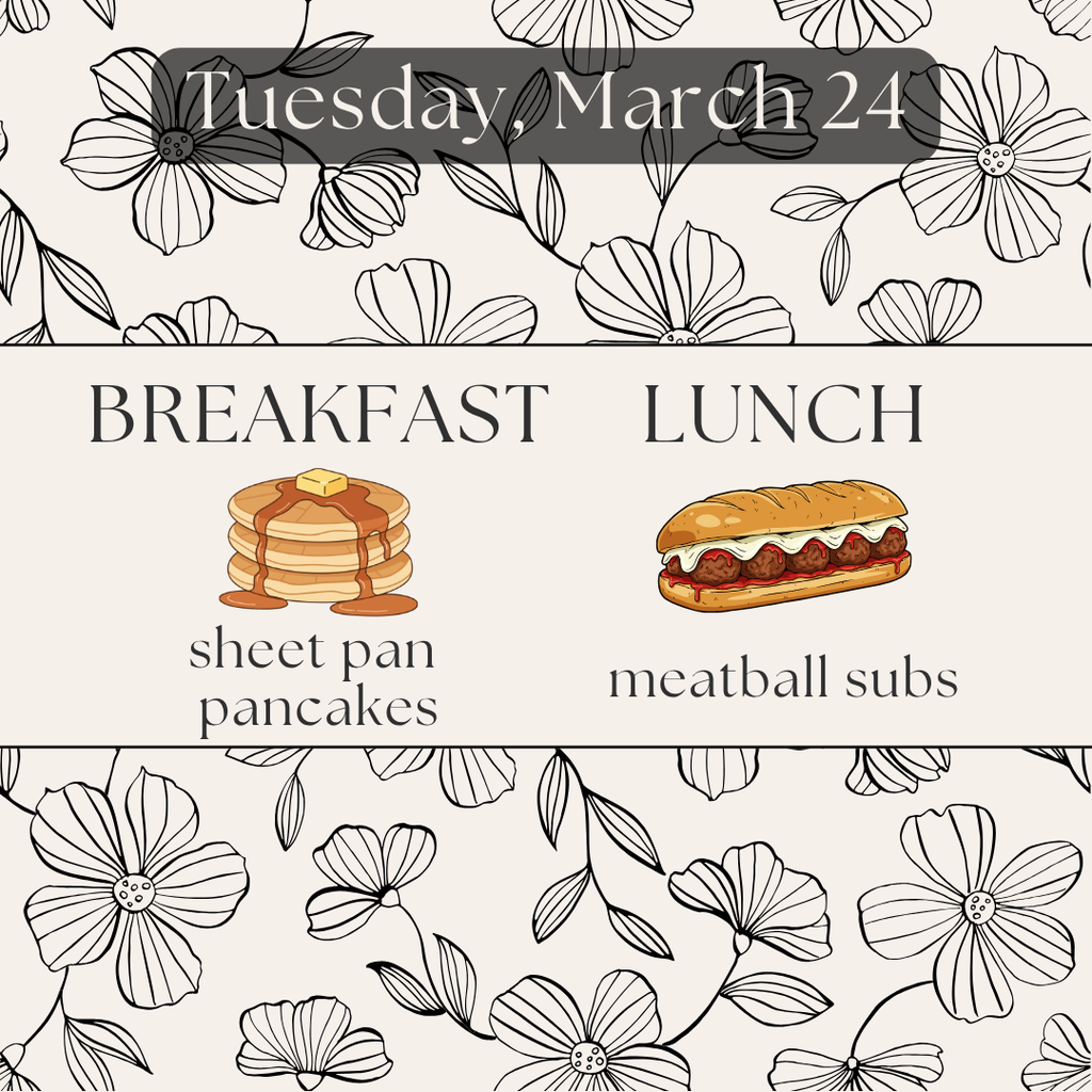 Breakfast and Lunch for Tuesday, March 24
