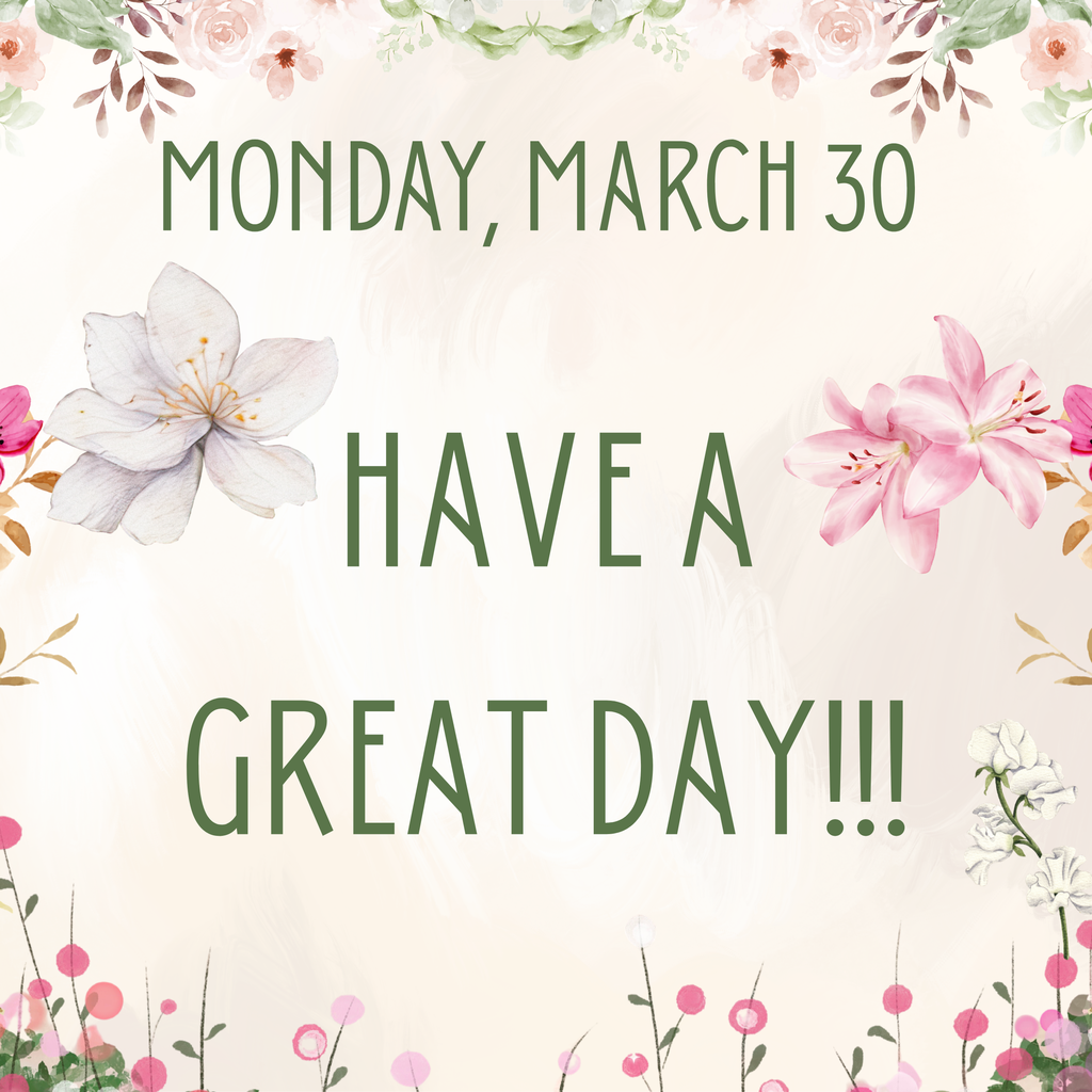 Activities for Monday, March 30.