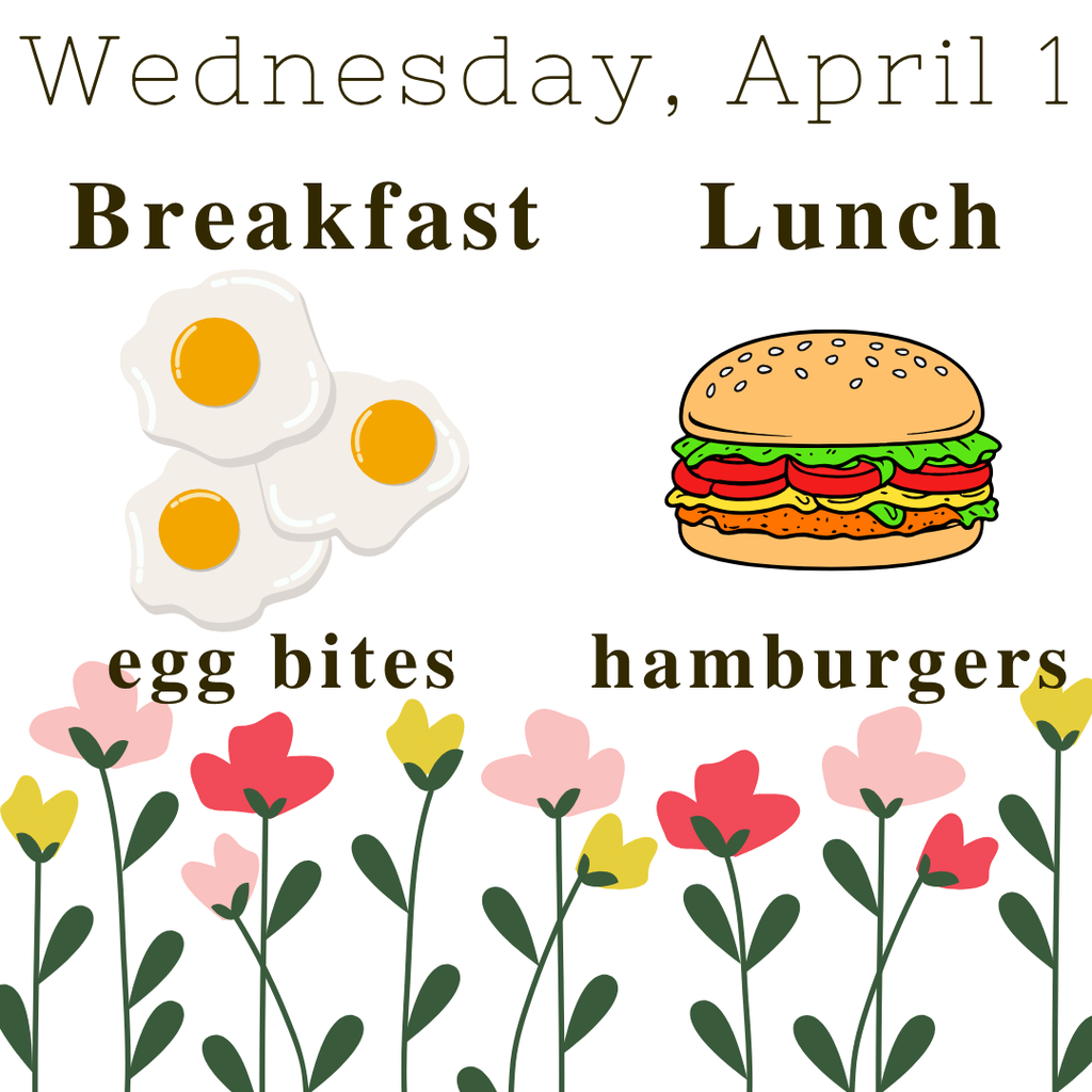 Breakfast and Lunch for Wednesday, April 1