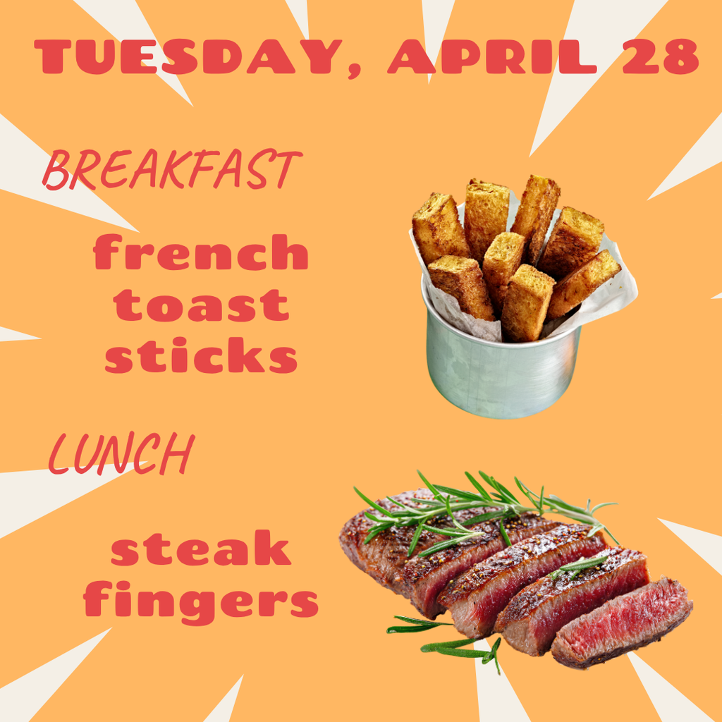 Breakfast and Lunch for Tuesday, April 28