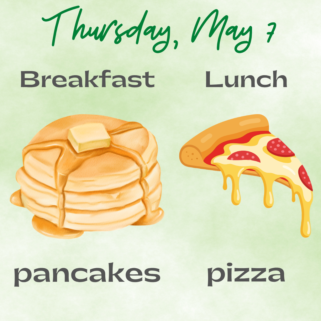 Breakfast and Lunch for Thursday, May 7