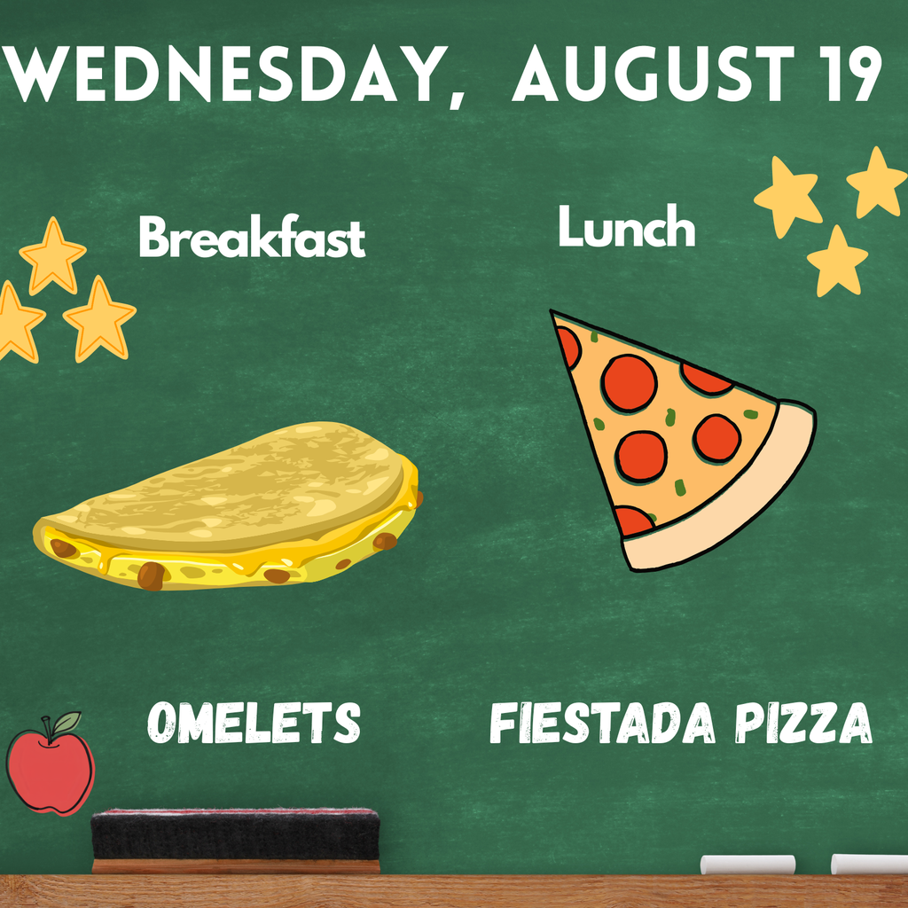 Breakfast and Lunch for Wednesday, August 19.