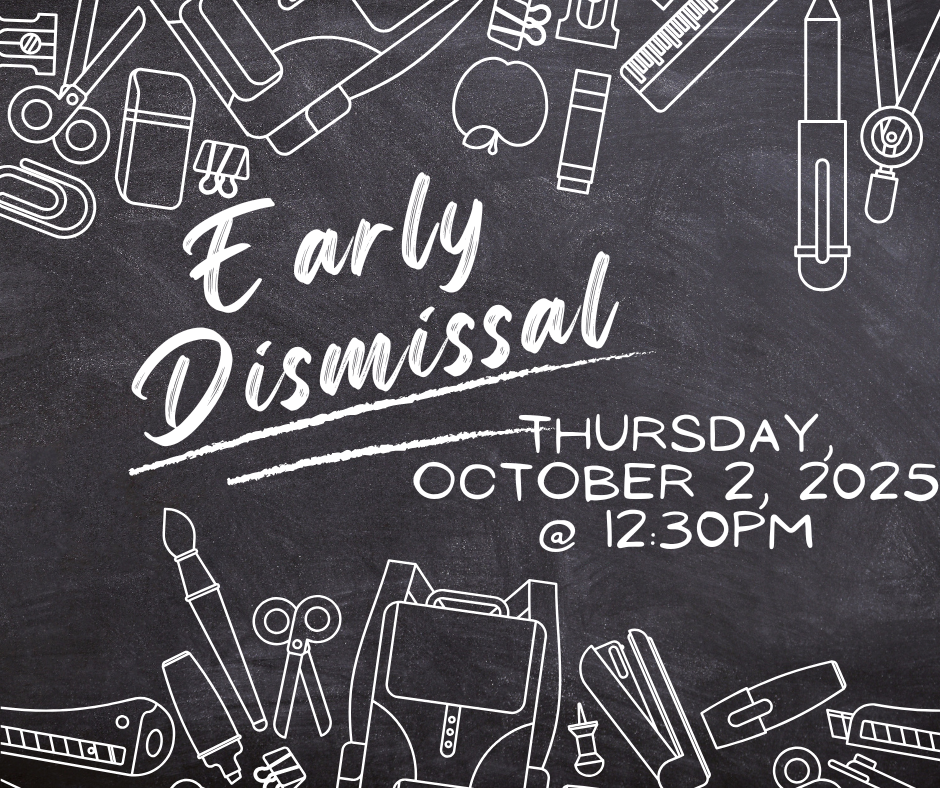 Early Dismissal 10.2.25