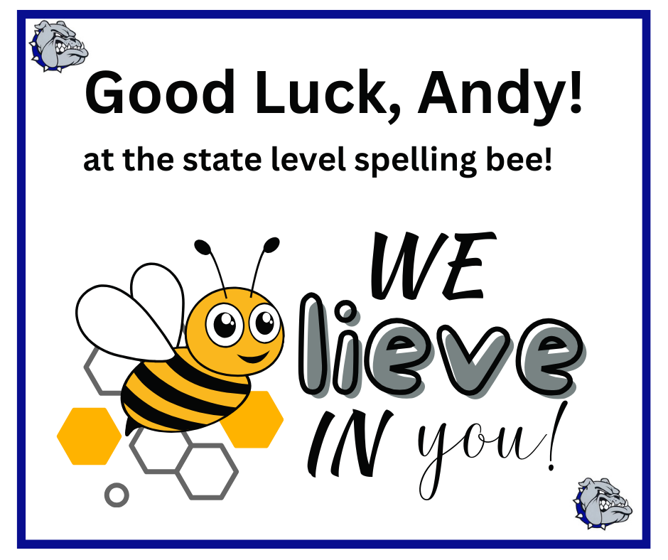 Good Luck at the spelling bee!