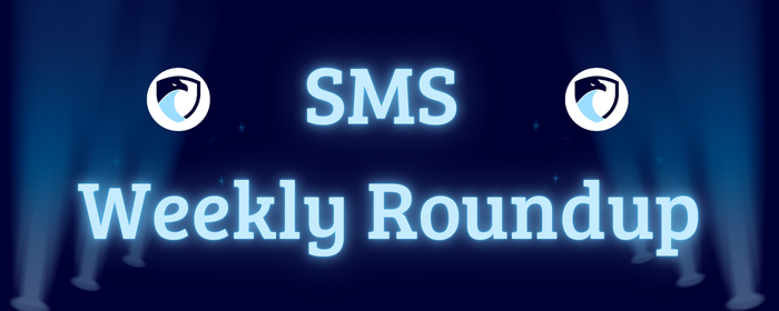 SMS Weekly Roundup